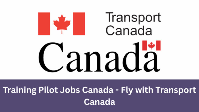 Training Pilot Jobs Canada - Fly with Transport Canada