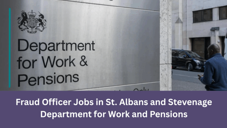 Fraud Officer Jobs in St. Albans and Stevenage