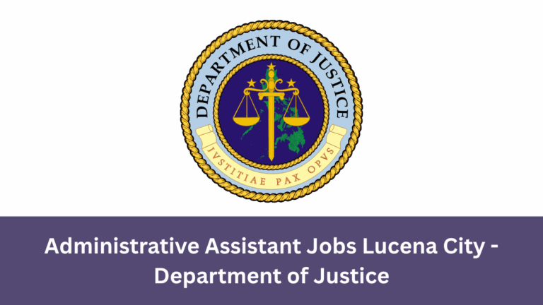 Administrative Assistant Jobs Lucena City - Department of Justice