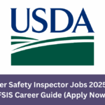 Consumer Safety Inspector Jobs 2025 – USDA FSIS Career Guide (Apply Now)