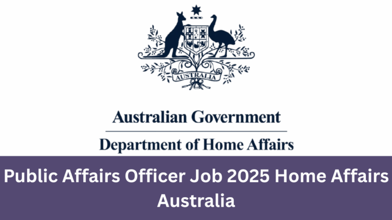 Public Affairs Officer Job Australia 2025 Department of Home Affairs.