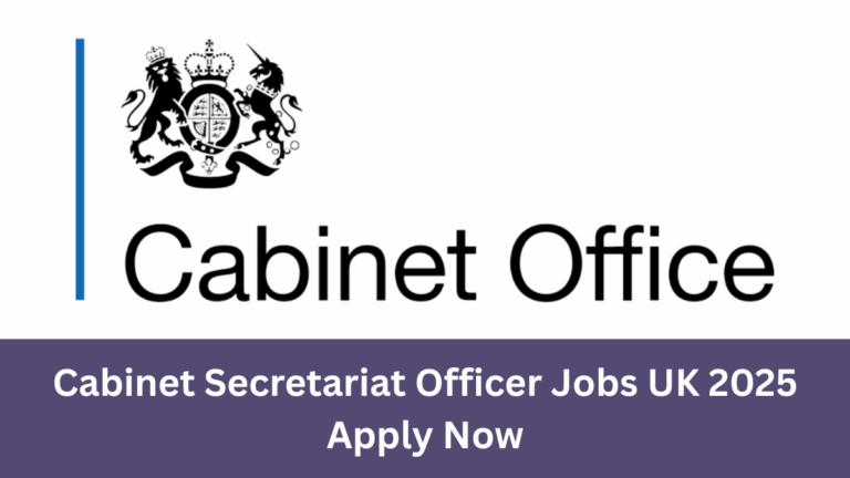 Cabinet Secretariat Officer UK Civil Service Job 2025