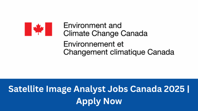 Satellite Image Analyst Jobs Canada 2025 | Apply Now