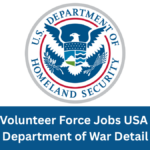 DHS Volunteer Force Jobs USA 2025 | Department of War Detail