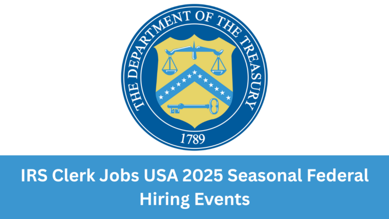 IRS Clerk Jobs USA 2025 | Seasonal Federal Hiring Events IRS Clerk Jobs USA 2025 | Seasonal Federal Hiring Events