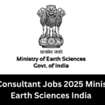 Legal Consultant Jobs 2025 | Ministry of Earth Sciences India