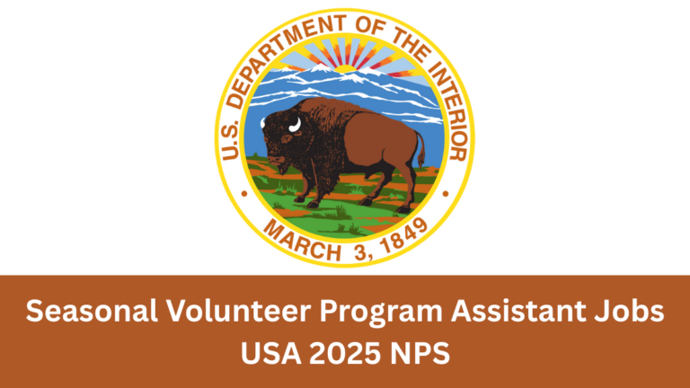 Seasonal Volunteer Program Assistant Jobs USA 2025 | NPS