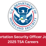 Transportation Security Officer Jobs USA 2025 | TSA Careers