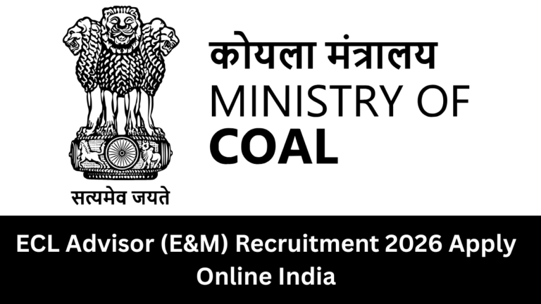 ECL Advisor (E&M) Recruitment 2026 | Apply Online India