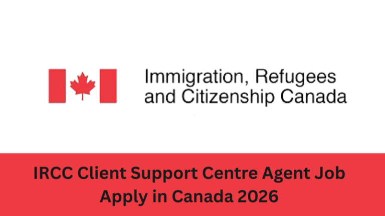 IRCC Client Support Centre Agent Job | Apply in Canada 2026