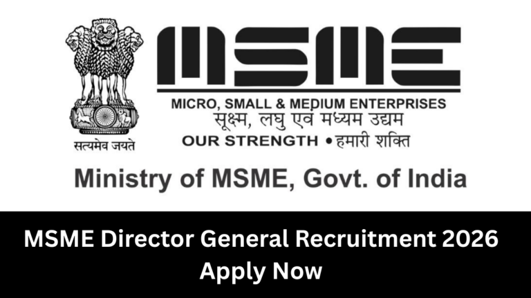 MSME Director General Recruitment 2026 | Apply Now