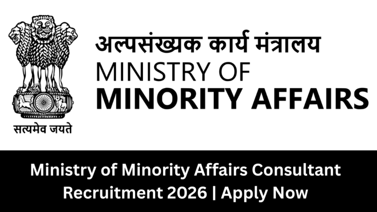 Ministry of Minority Affairs Consultant Recruitment 2026 | Apply Now